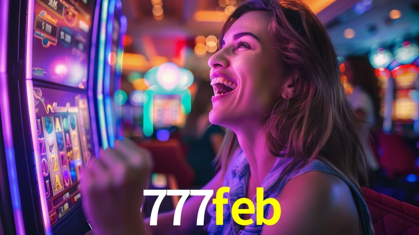 Sinta a adrenalina dos jogos de cassino com 777feb